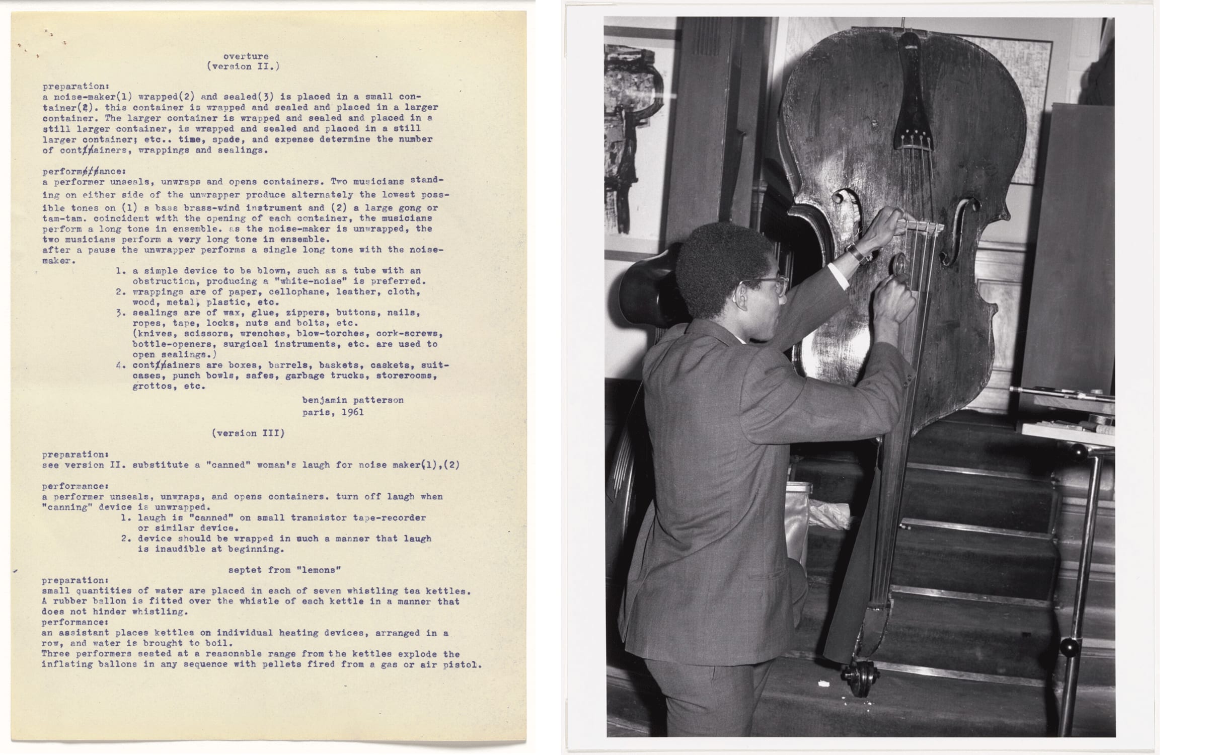 Left: Benjamin Patterson, Overture (Version II), Overture (Version III), and Septet from “Lemons.”, c. 1961. The Gilbert and Lila Silverman Fluxus Collection Gift. The Museum of Modern Art, New York. © 2023 Ben Patterson. Right: Benjamin Patterson, Benjamin Patterson’s Variations for Double-Bass, performed during Kleines Sommerfest: Après John Cage, Galerie Parnass, Wuppertal, West Germany, June 9, 1962, 1962. The Museum of Modern Art, New York. The Gilbert and Lila Silverman Fluxus Collection Gift. © Ben Patterson 