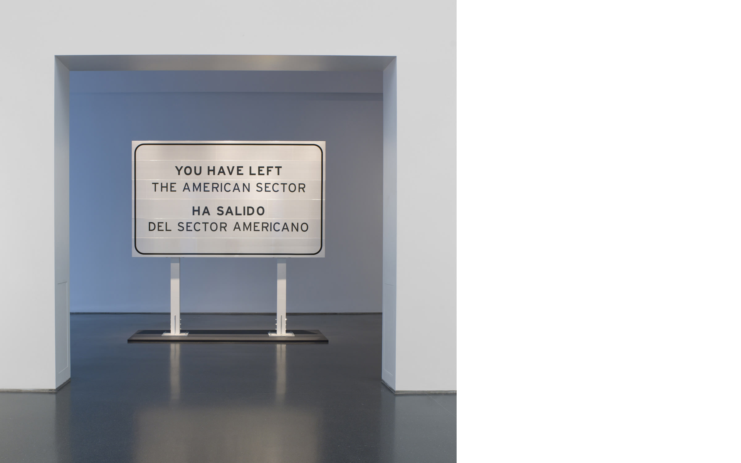 Ron Terada, You Have Left the American Sector, 2011. Courtesy of the artist and Catriona Jeffries, Vancouver.