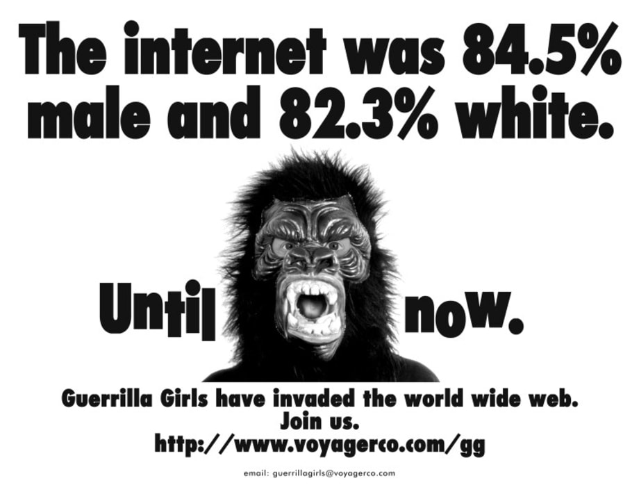 The Internet Was 84.5% Male And 82.3% White by THE GUERRILLA GIRLS