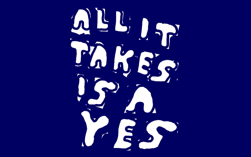 All it takes is a ‘Yes’