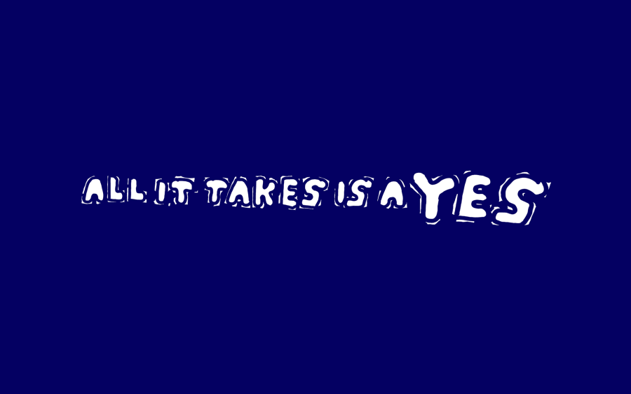 All it takes is a 'Yes'
