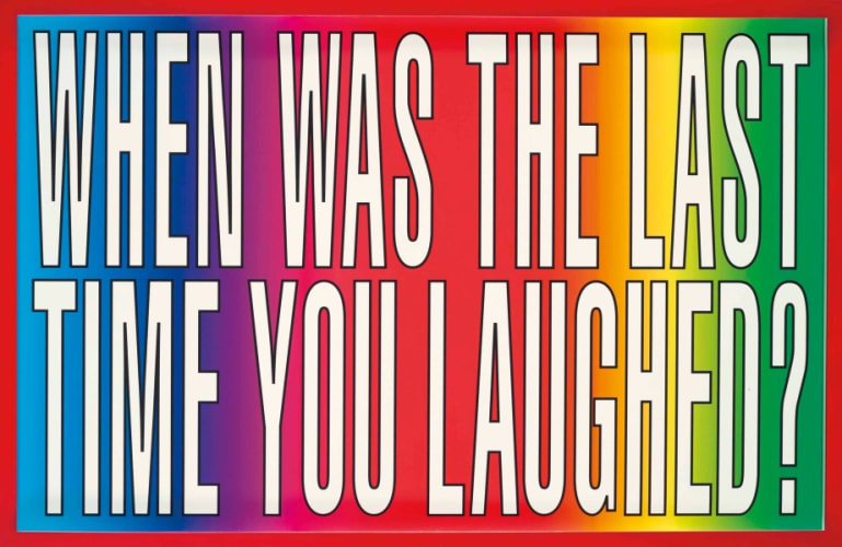 Untitled (When was the last time you laughed?