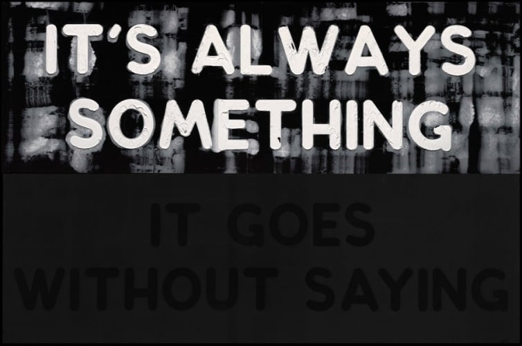 It's Always Something / It Goes Without Saying