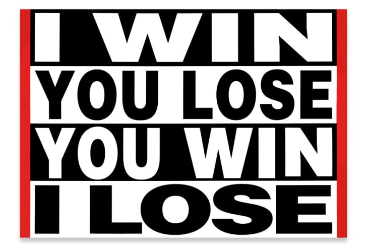 Untitled (I WIN YOU LOSE)